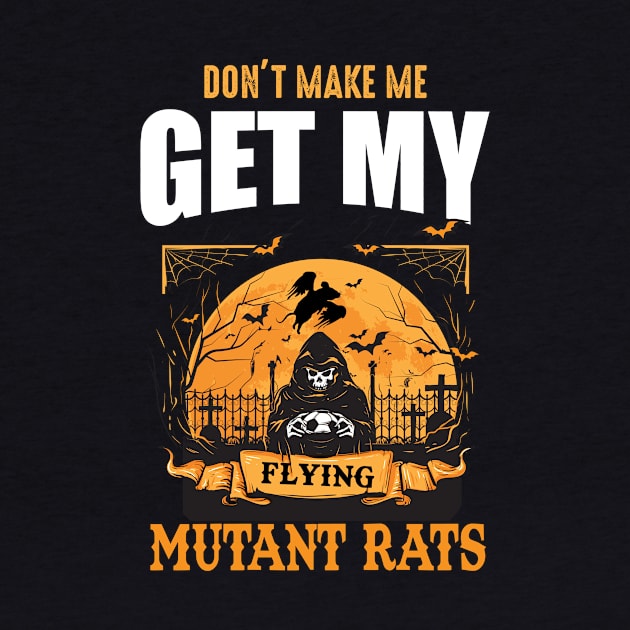 Don't make me flying  MUTANT RATS by AtomicMadhouse